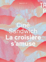 Ciné-sandwich – La croisière s’amuse